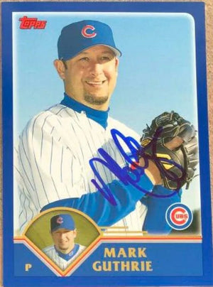 Mark Guthrie Signed 2003 Topps Traded & Rookies Baseball Card - Chicago Cubs