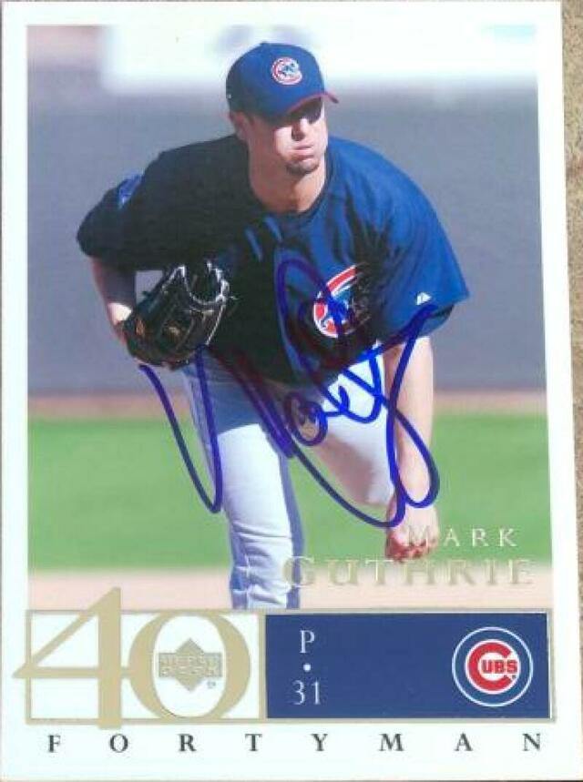 Mark Guthrie Signed 2003 Upper Deck 40 Man Baseball Card - Chicago Cubs - PastPros