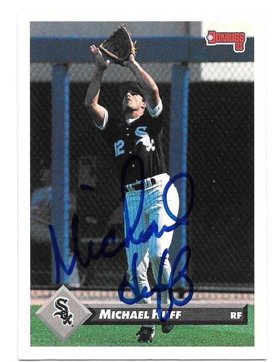Michael Huff Signed 1993 Donruss Baseball Card - Chicago White Sox - PastPros
