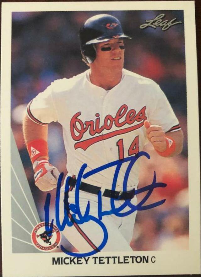 Mickey Tettleton Signed 1990 Leaf Baseball Card - Baltimore Orioles - PastPros