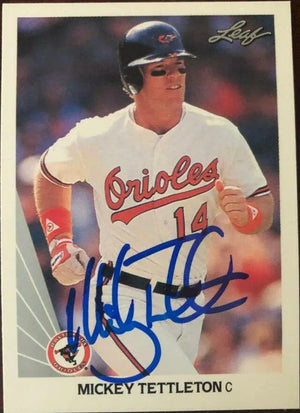 Mickey Tettleton Signed 1990 Leaf Baseball Card - Baltimore Orioles - PastPros