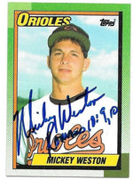 Mickey Weston Signed 1990 Topps Baseball Card - Baltimore Orioles