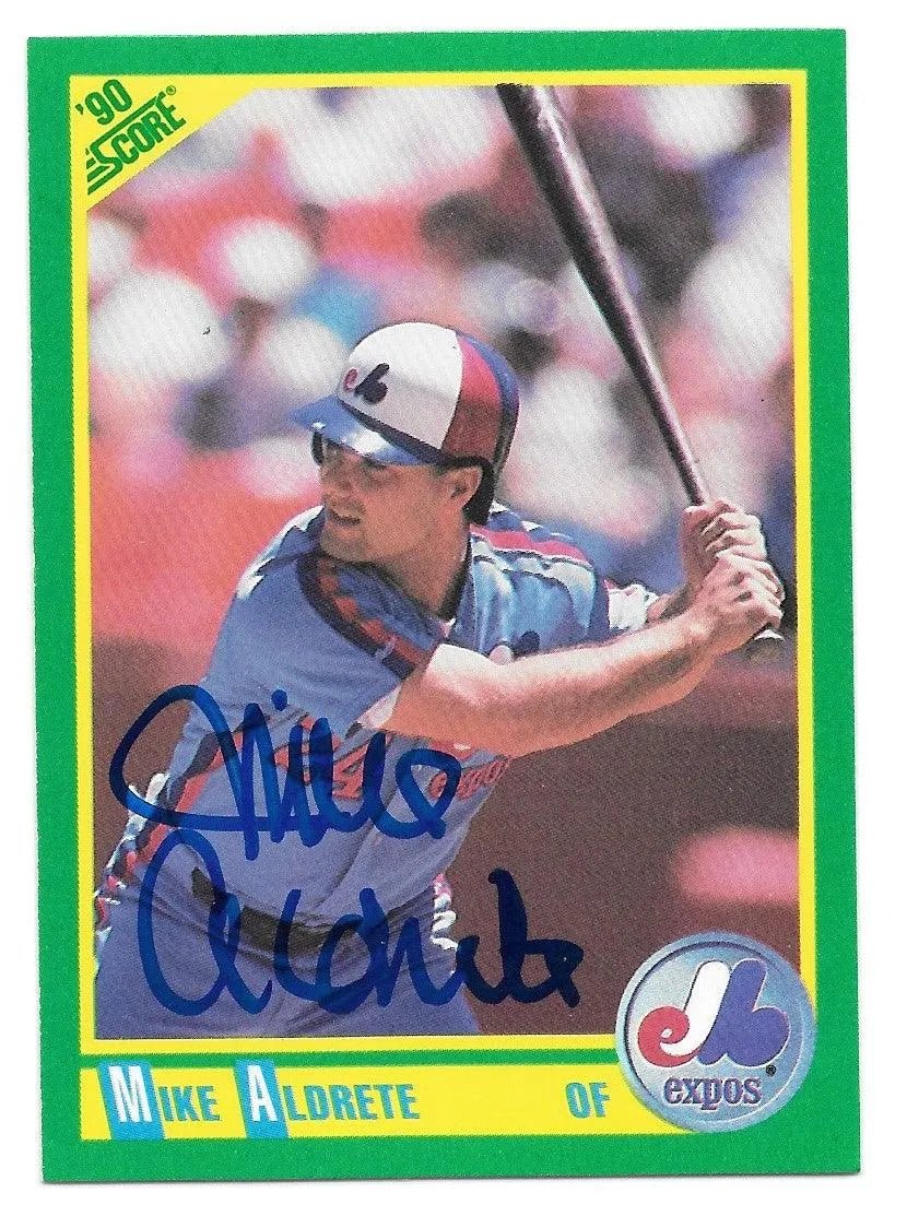 Mike Aldrete Signed 1990 Score Baseball Card - Montreal Expos
