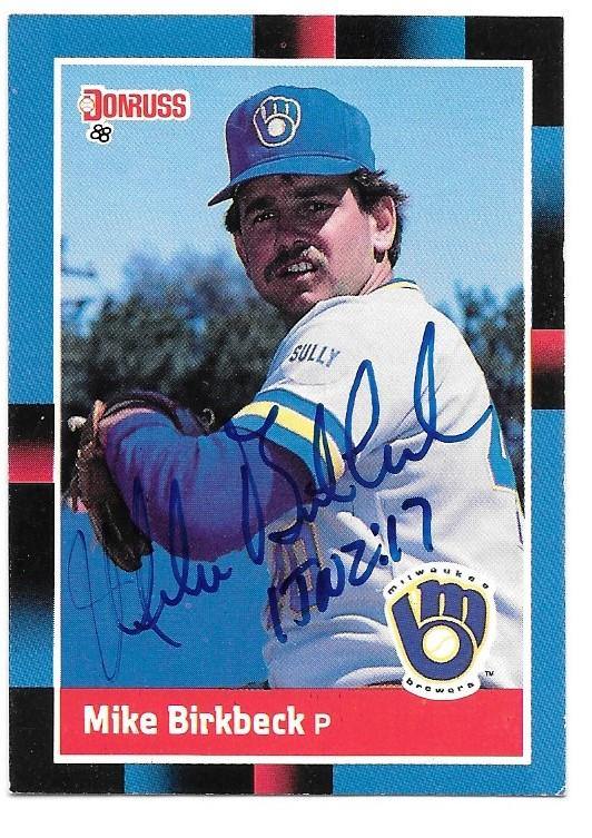 Mike Birkbeck Signed 1988 Donruss Baseball Card - Milwaukee Brewers - PastPros