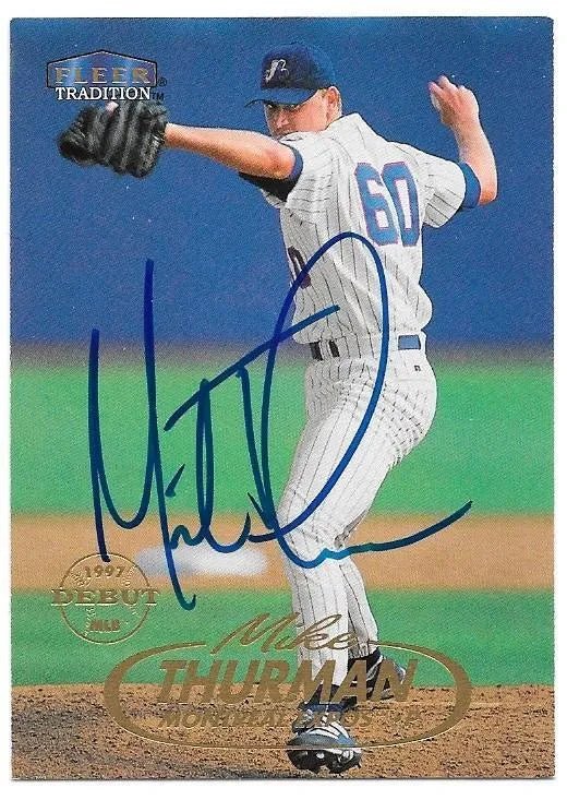 Mike Thurman Signed 1998 Fleer Tradition Baseball Card - Montreal Expos