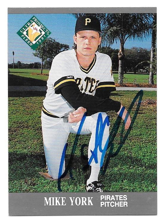 Mike York Signed 1991 Fleer Ultra Baseball Card - Pittsburgh Pirates - PastPros