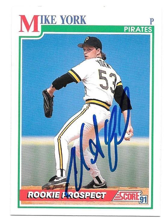 Mike York Signed 1991 Score Baseball Card - Pittsburgh Pirates - PastPros