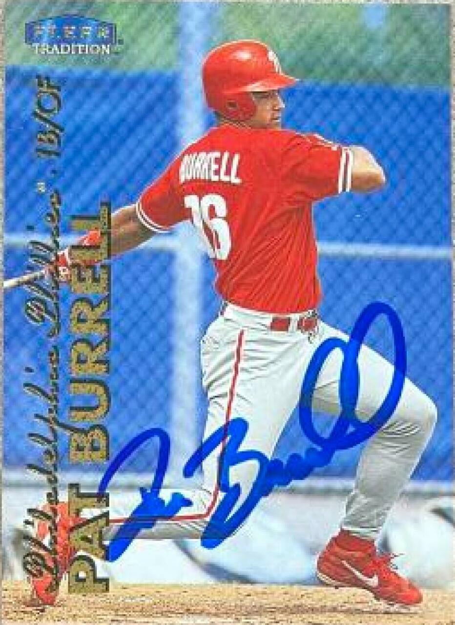 Pat Burrell Signed 1999 Fleer Tradition Update Baseball Card - Philadelphia Phillies - PastPros