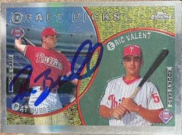 Pat Burrell Signed 1999 Topps Chrome Draft Picks Baseball Card - Philadelphia Phillies