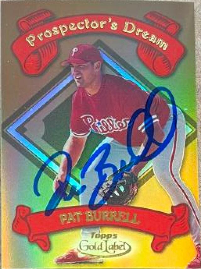 Pat Burrell Signed 2000 Topps Gold Label Prospectors Dream Baseball Card - Philadelphia Phillies - PastPros