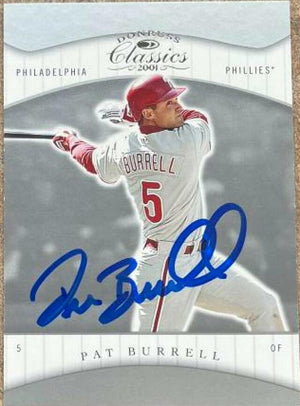 Pat Burrell Signed 2001 Donruss Classics Baseball Card - Philadelphia Phillies - PastPros