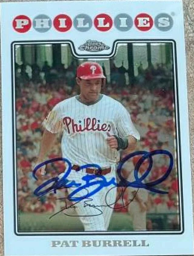 Pat Burrell Signed 2008 Topps Chrome Baseball Card - Philadelphia Phillies
