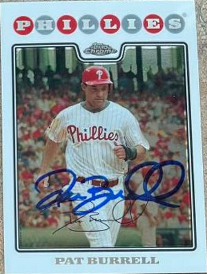Pat Burrell Signed 2008 Topps Chrome Baseball Card - Philadelphia Phillies - PastPros
