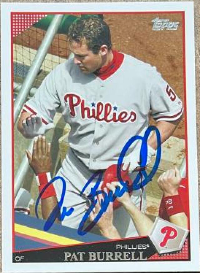 Pat Burrell Signed 2009 Topps Baseball Card - Philadelphia Phillies - PastPros