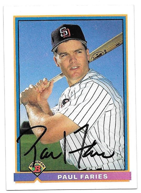 Paul Faries Signed 1991 Bowman Baseball Card - San Diego Padres - PastPros