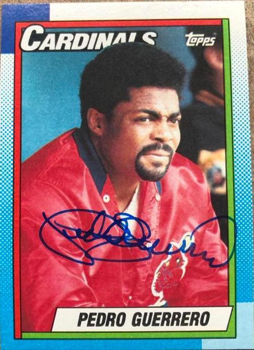 Pedro Guerrero Signed 1990 Topps Baseball Card - St Louis Cardinals - PastPros