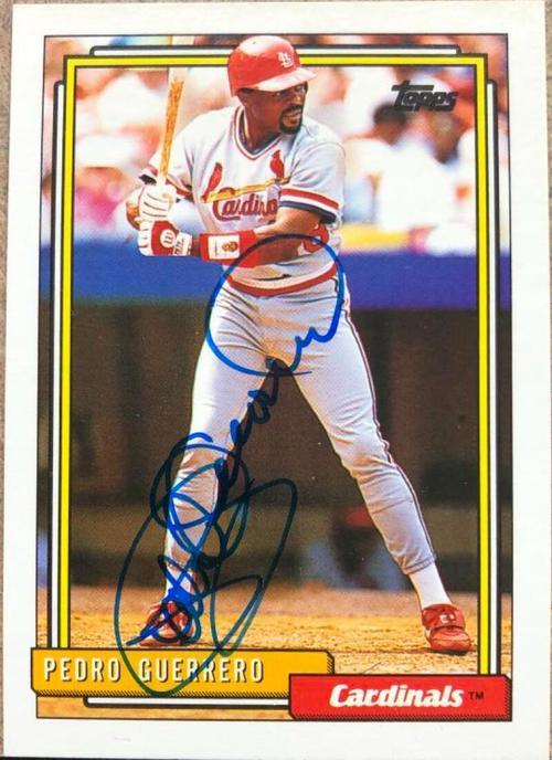 Pedro Guerrero Signed 1992 Topps Baseball Card - St Louis Cardinals - PastPros