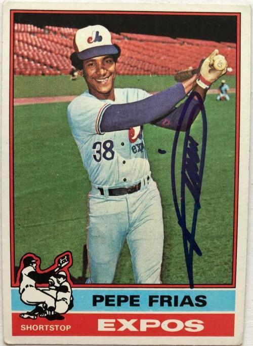 Pepe Frias Signed 1976 Topps Baseball Card - Montreal Expos - PastPros