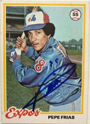 Pepe Frias Signed 1978 Topps Baseball Card - Montreal Expos