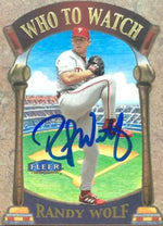 Randy Wolf Signed 2000 Fleer Tradition Who to Watch Baseball Card - Philadelphia Phillies - PastPros