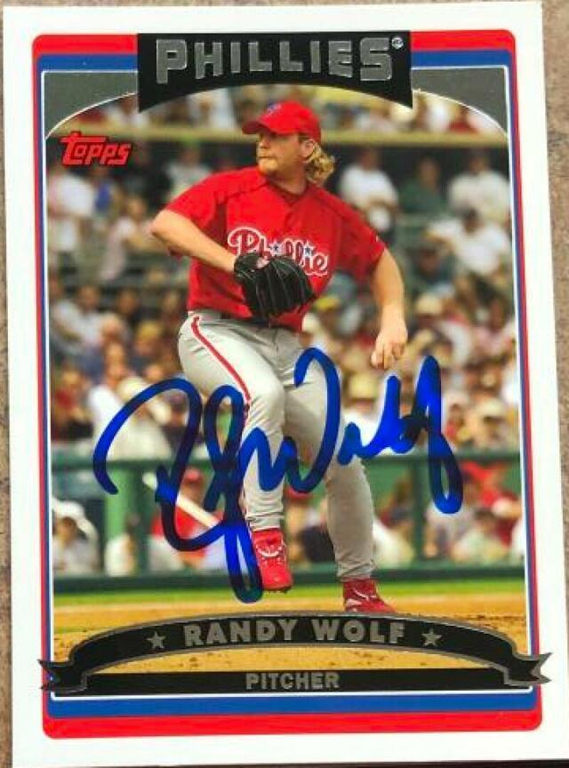 Randy Wolf Signed 2006 Topps Baseball Card - Philadelphia Phillies - PastPros