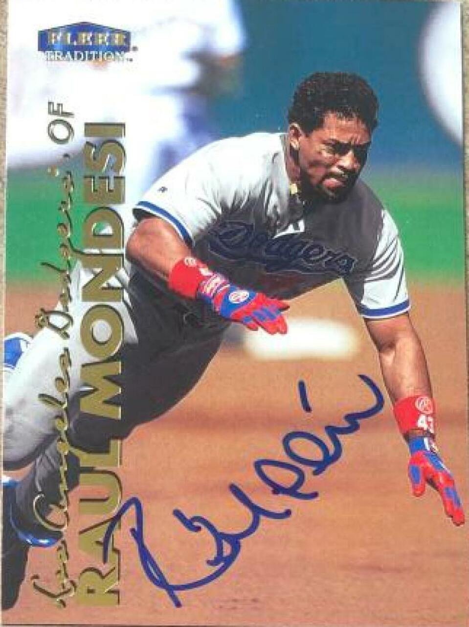 Raul Mondesi Signed 1999 Fleer Tradition Baseball Card - Los Angeles Dodgers - PastPros