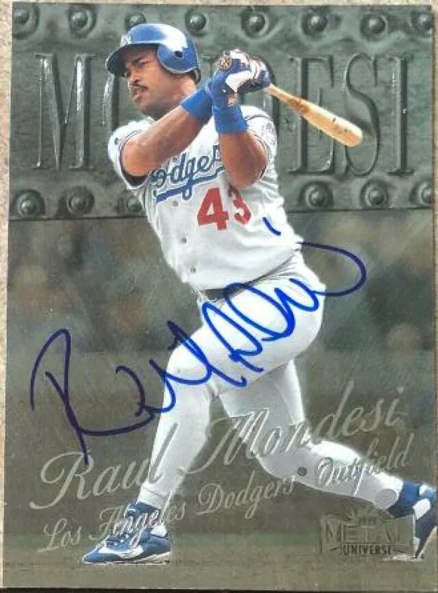 Raul Mondesi Signed 1999 Metal Universe Baseball Card - Los Angeles Dodgers