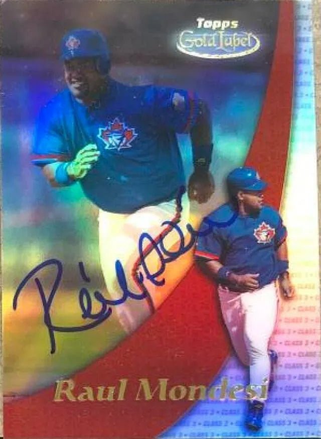 Raul Mondesi Signed 2000 Topps Gold Label Class 3 Baseball Card - Toronto Blue Jays