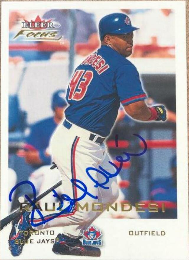 Raul Mondesi Signed 2001 Fleer Focus Baseball Card - Toronto Blue Jays - PastPros