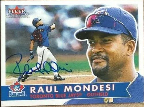 Raul Mondesi Signed 2001 Fleer Tradition Baseball Card - Toronto Blue Jays
