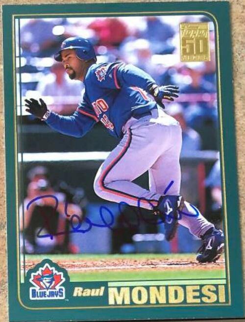 Raul Mondesi Signed 2001 Topps Baseball Card - Toronto Blue Jays - PastPros