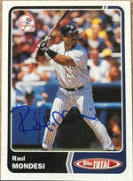 Raul Mondesi Signed 2003 Topps Total Baseball Card - New York Yankees
