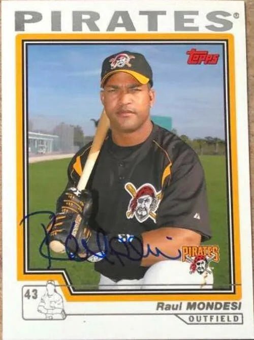 Raul Mondesi Signed 2004 Topps Baseball Card - Pittsburgh Pirates