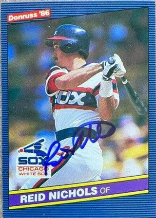 Reid Nichols Signed 1986 Donruss Baseball Card - Chicago White Sox