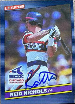 Reid Nichols Signed 1986 Leaf Baseball Card - Chicago White Sox - PastPros