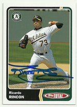 Ricardo Rincon Signed 2003 Topps Total Baseball Card - Oakland A's - PastPros