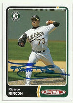 Ricardo Rincon Signed 2003 Topps Total Baseball Card - Oakland A's