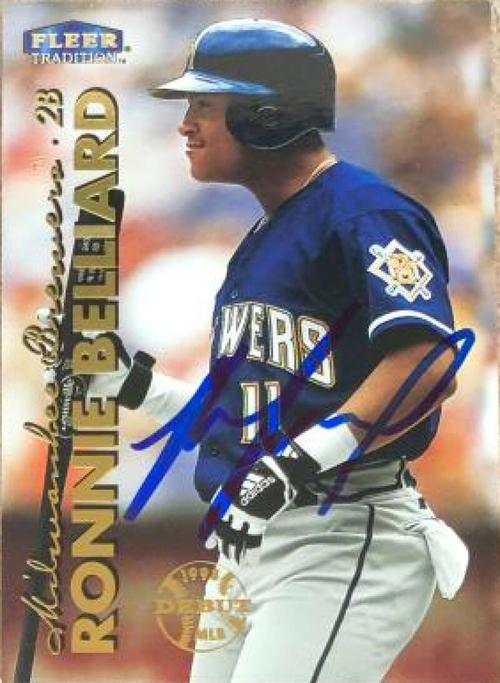 Ronnie Belliard Signed 1999 Fleer Tradition Baseball Card - Milwaukee Brewers - PastPros