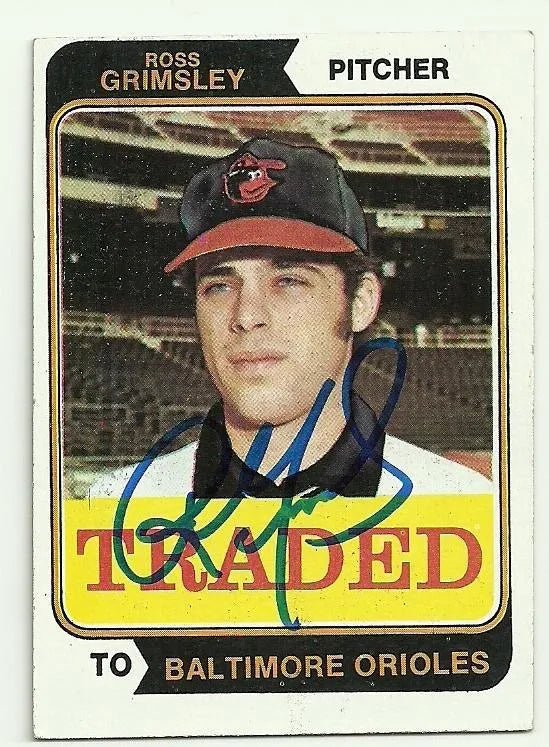 Ross Grimsley Signed 1974 Topps Baseball Card - Baltimore Orioles