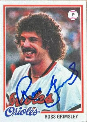 Ross Grimsley Signed 1978 Topps Baseball Card - Baltimore Orioles