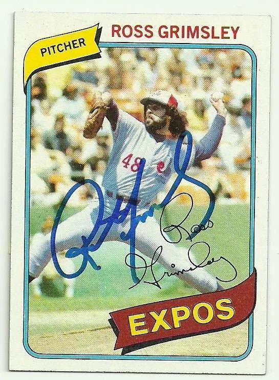 Ross Grimsley Signed 1980 Topps Baseball Card - Montreal Expos