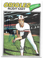 Rudy May Signed 1977 Topps Baseball Card - Baltimore Orioles