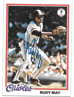 Rudy May Signed 1978 Topps Baseball Card - Baltimore Orioles