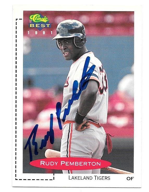 Rudy Pemberton Signed 1991 Classic Best Baseball Card - PastPros