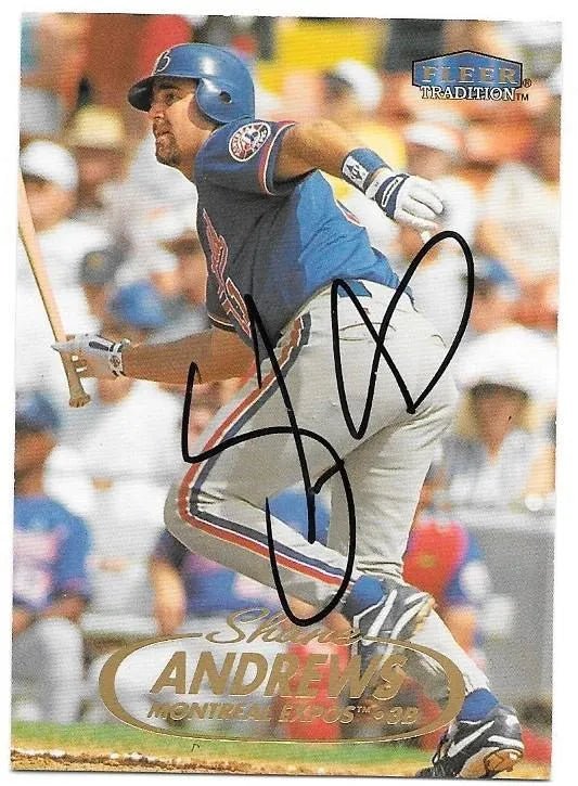 Shane Andrews Signed 1998 Fleer Tradition Baseball Card - Montreal Expos