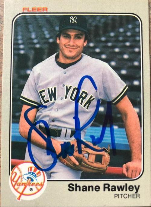 Shane Rawley Signed 1983 Fleer Baseball Card - New York Yankees - PastPros