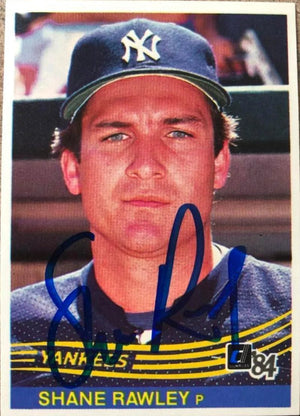 Shane Rawley Signed 1984 Donruss Baseball Card - New York Yankees