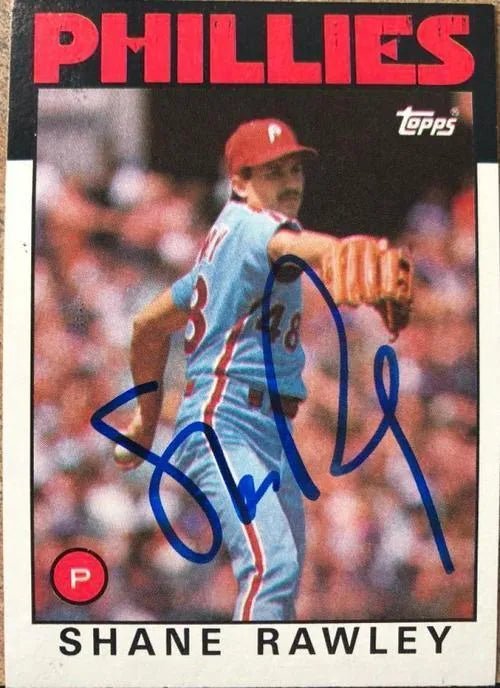 Shane Rawley Signed 1986 Topps Baseball Card - Philadelphia Phillies