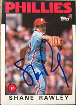 Shane Rawley Signed 1986 Topps Baseball Card - Philadelphia Phillies