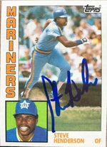 Steve Henderson Signed 1984 Topps Baseball Card - Seattle Mariners